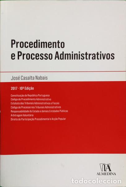 B&uuml;cher: CASALTA NABAIS. (Jos&eacute;) - PROCEDIMENTO E PROCESSO ADMINISTRATIVOS. [10.&ordf; EDI&Ccedil;&Atilde;O]