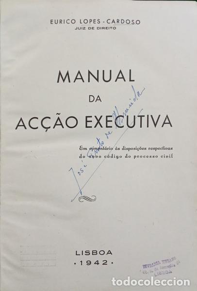 B&uuml;cher: LOPES CARDOSO. (Eurico) - MANUAL DA AC&Ccedil;&Atilde;O EXECUTIVA.