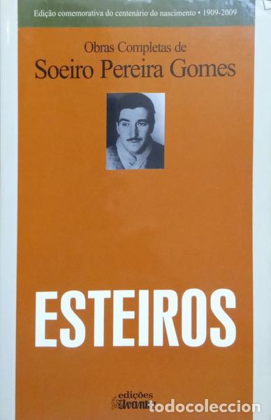 B&uuml;cher: PEREIRA GOMES. (Soeiro) - ESTEIROS. [1.&ordf; EDI&Ccedil;&Atilde;O - EDI&Ccedil;&Otilde;ES AVANTE!]
