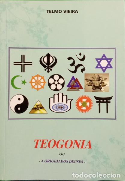 books: VIEIRA. (Telmo) - TEOGONIA OU A ORIGEM DOS DEUSES.