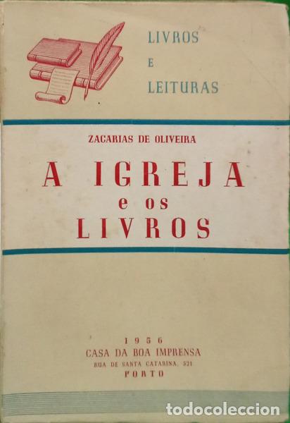 Libros: OLIVEIRA. (Zacarias de) - A IGREJA E OS LIVROS. - Foto 1