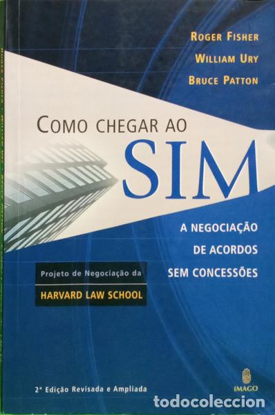 B&uuml;cher: FISHER. (Roger), William Ury e Bruce Patton. - COMO CHEGAR AO SIM. [2.&ordf; EDI&Ccedil;&Atilde;O]