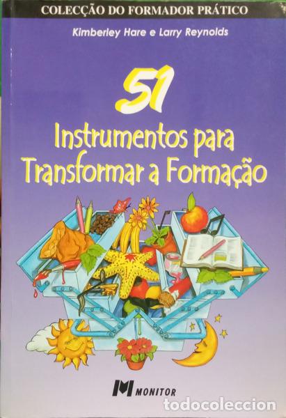 Libros: HARE. (Kimberley) e Larry Reynolds. - 51 INSTRUMENTOS PARA TRANSFORMAR A FORMA&Ccedil;&Atilde;O. - Foto 1
