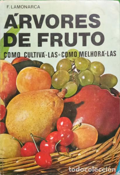 Libros: LAMONARCA. (F.) - &Aacute;RVORES DE FRUTO. - Foto 1