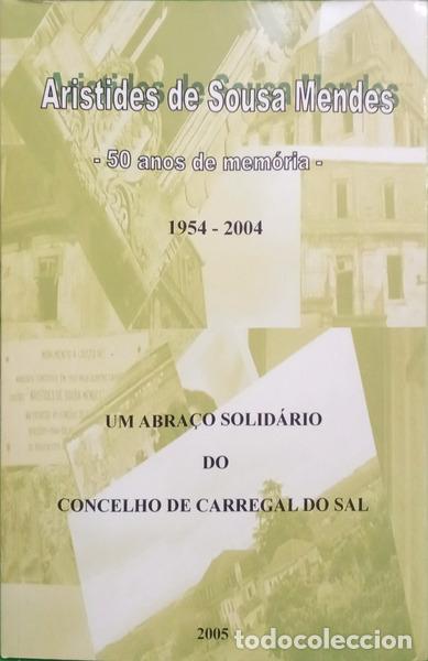 Libri di seconda mano: ARISTIDES DE SOUSA MENDES 50 ANOS DE MEM&Oacute;RIA: 1954-2004.