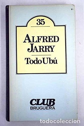 Libros: Todo Ub&uacute; - Alfred Jarry.