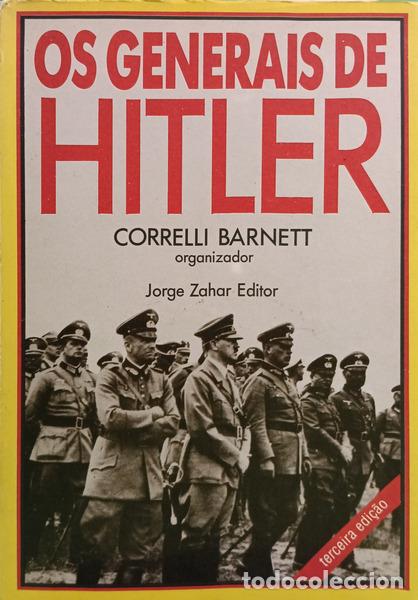 Livros em segunda m&atilde;o: BARNETT. (Correlli) - OS GENERAIS DE HITLER.