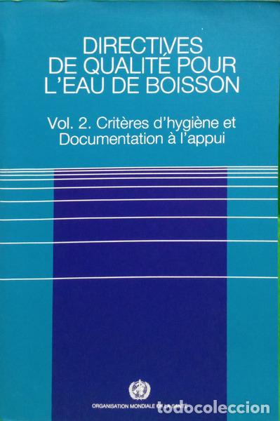 Libros: DIRECTIVES DE QUALIT&Eacute; POUR L&#39;EAU DE BOISSON. [2 VOLS.] - Foto 2