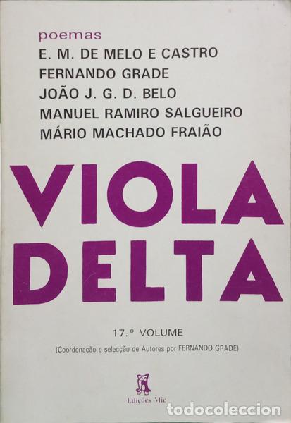 Livros em segunda m&atilde;o: MELO E CASTRO. (E. M. de) e outros. - VIOLA DELTA 17.&ordm; EDI&Ccedil;&Atilde;O.