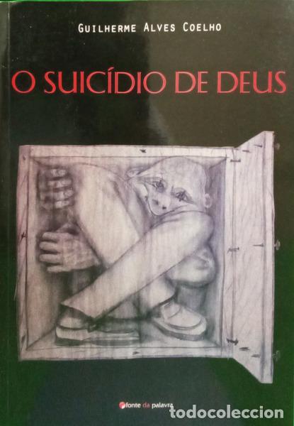 Livros em segunda m&atilde;o: ALVES COELHO. (Guilherme) - O SUIC&Iacute;DIO DE DEUS.