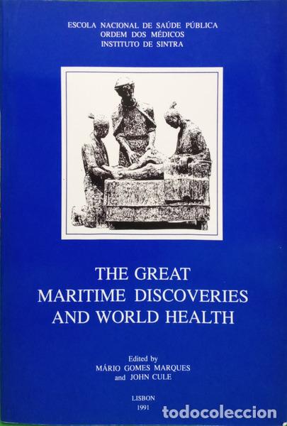 Livros em segunda m&atilde;o: GOMES MARQUES. (M&aacute;rio) and John Cule. - THE GREAT MARITIME DISCOVERIES AND WORLD HEALTH.