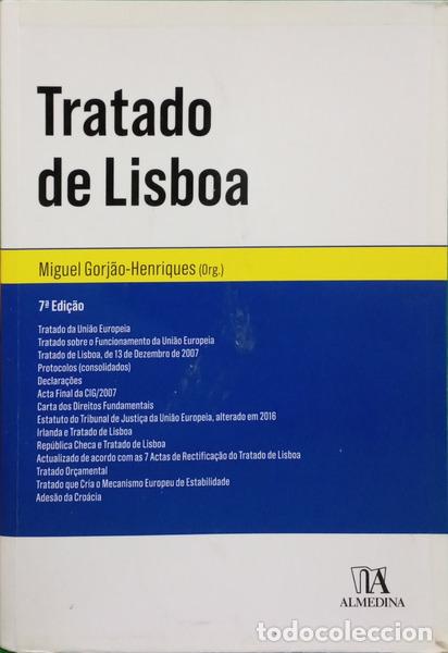books: GORJ&Atilde;O-HENRIQUES. (Miguel) - TRATADO DE LISBOA. [7.&ordf; EDI&Ccedil;&Atilde;O]