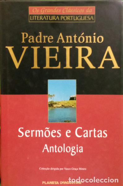 books: VIEIRA. (Padre Ant&oacute;nio) - SERM&Otilde;ES E CARTAS ANTOLOGIA.