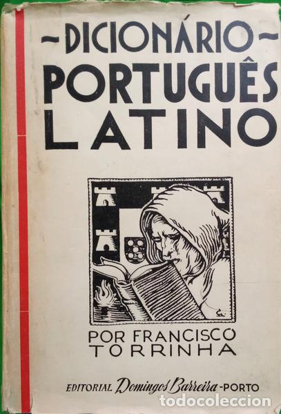 books: TORRINHA. (Francisco) - DICION&Aacute;RIO PORTUGU&Ecirc;S-LATINO. [2.&ordf; EDI&Ccedil;&Atilde;O - VERDE]