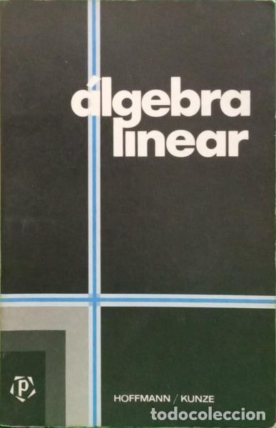 Libros: HOFFMAN. (Kenneth) e Ray Kunze. - &Aacute;LGEBRA LINEAR. - Foto 1