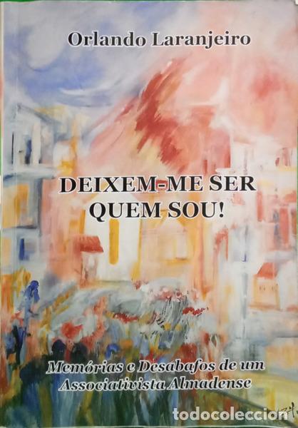 books: LARANJEIRO. (Orlando) - DEIXEM-ME SER QUEM SOU! [DEDICAT&Oacute;RIA]