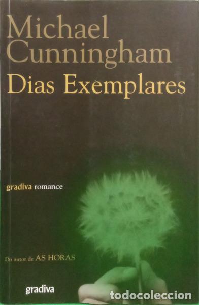 books: CUNNINGHAM. (Michael) - DIAS EXEMPLARES. [1.&ordf; EDI&Ccedil;&Atilde;O]