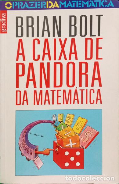 Libros: BOLT. (Brian) - A CAIXA DE PANDORA DA MATEM&Aacute;TICA. [1.&ordf; EDI&Ccedil;&Atilde;O]