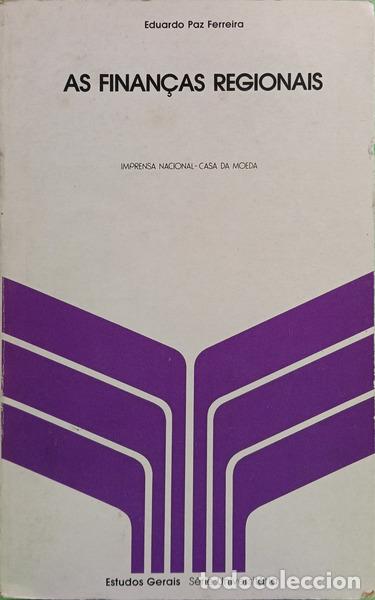 Libros: PAZ FERREIRA. (Eduardo) - AS FINAN&Ccedil;AS REGIONAIS. [DEDICAT&Oacute;RIA]