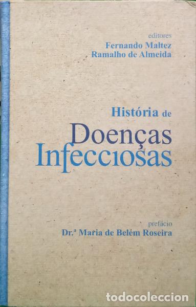 Libros: MALTEZ. (Fernando) e Ramalho de Almeida. - HIST&Oacute;RIA DE DOEN&Ccedil;AS INFECCIOSAS.