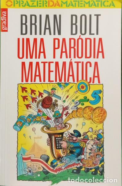 Libros: BOLT. (Brian) - UMA PAR&Oacute;DIA MATEM&Aacute;TICA. [1.&ordf; EDI&Ccedil;&Atilde;O]