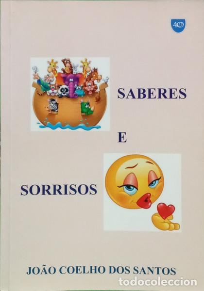 Livros em segunda m&atilde;o: COELHO DOS SANTOS. (Jo&atilde;o) - SABERES E SORRISOS.