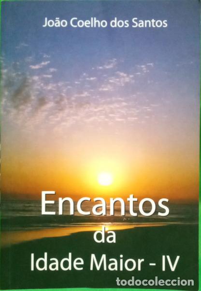 Livros em segunda m&atilde;o: COELHO DOS SANTOS. (Jo&atilde;o) - ENCANTOS DA IDADE MARIOR - IV. [4.&ordf; EDI&Ccedil;&Atilde;O]