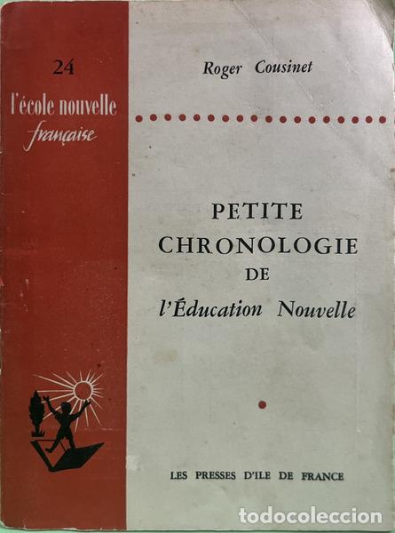Livros em segunda m&atilde;o: COUSINET. (Roger) - PETITE CHRONOLOGIE DE L&#39;&Eacute;DUCATION NOUVELLE.