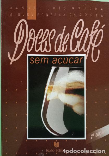 Livros em segunda m&atilde;o: GOUCHA. (Manuel Lu&iacute;s) e Miguel Fonseca da Costa. - DOCES DE CAF&Eacute;. [2.&ordf; EDI&Ccedil;&Atilde;O]