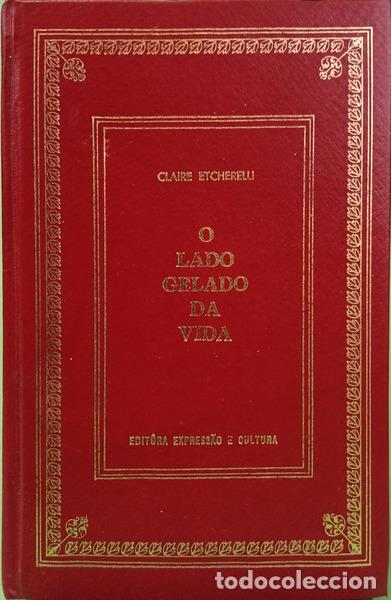 Livros em segunda m&atilde;o: ETCHERELLI. (Claire) - O LADO GELADO DA VIDA.