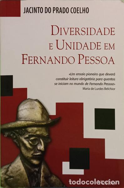Libros: PRADO COELHO. (Jacinto do) - DIVERSIDADE E UNIDADE EM FERNANDO PESSOA. [12.&ordf; EDI&Ccedil;&Atilde;O]