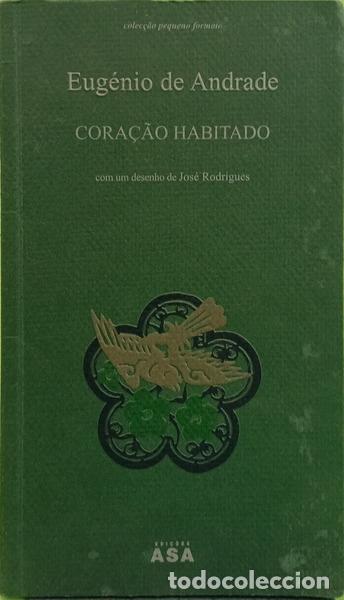 books: ANDRADE. (Eug&eacute;nio de) - CORA&Ccedil;&Atilde;O HABITADO [2.&ordf; EDI&Ccedil;&Atilde;O].