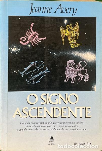 Libri di seconda mano: AVERY. (Jeanne) - O SIGNO ASCENDENTE. [5.&ordf; EDI&Ccedil;&Atilde;O]