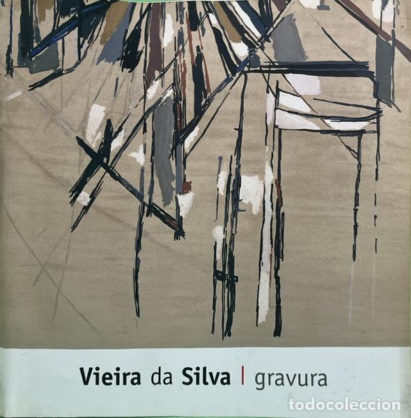 Livres: CANAU ESPADINHA. (Ant&oacute;nio) e Ana Ruivo. - VIEIRA DA SILVA: GRAVURA DA COLEC&Ccedil;&Atilde;O DA FUNDA&Ccedil;&Atilde;O ARPAD SZE