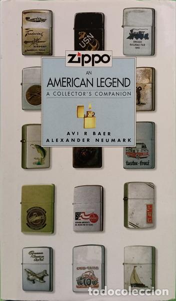 Livres: BAER. (Avi R) e Alexander Neumark - ZIPPO AN AMERICAN LEGEND A COLLECTOR&#39;S COMPANION.
