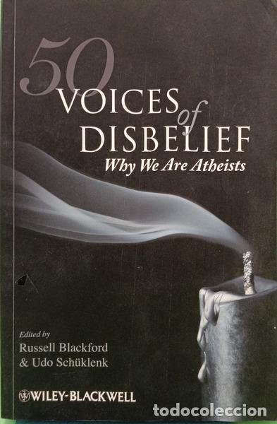 Libros: BLACKFORD. (Russell) e Udo Sch&uuml;klenk. - 50 VOICES OF DISBELIEF, WHY WE ARE ATHEISTS.