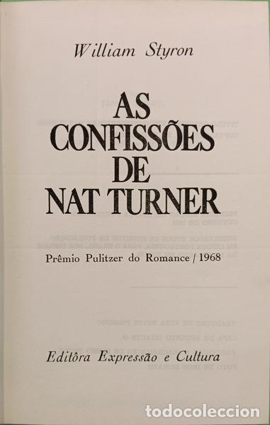 Libros: STYRON. (William) - AS CONFISS&Otilde;ES DE NAT TURNER. - Foto 2