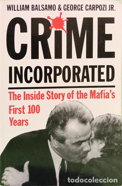 Libros: BALSAMO. (William) e George Carpozi. - CRIME INCORPORATED, OR UNDER THE CLOCK.
