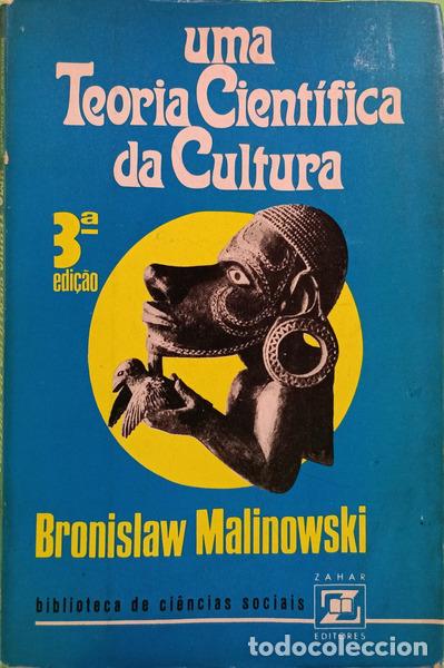 Libros: MALINOWSKI. (Bronislaw) - UMA TEORIA CIENT&Iacute;FICA DA CULTURA. [3.&ordf; EDI&Ccedil;&Atilde;O]