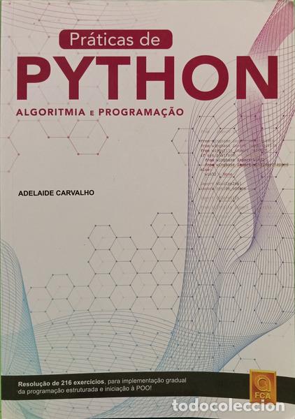 Libri di seconda mano: CARVALHO. (Adelaide) - PR&Aacute;TICAS DE PYTHON, ALGORITMIA E PROGRAMA&Ccedil;&Atilde;O. [1.&ordf; EDI&Ccedil;&Atilde;O]