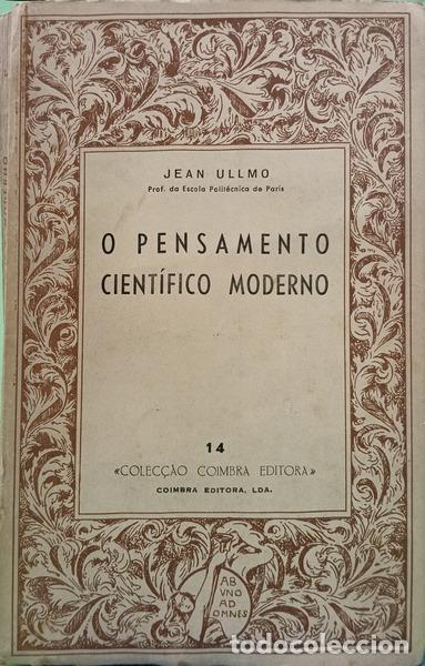Libros: ULMO. (Jean) - O PENSAMENTO CIENT&Iacute;FICO MODERNO.