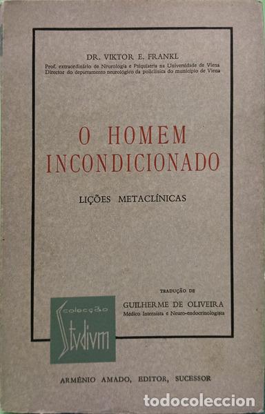 Libros: FRANKL. (Viktor E.) - O HOMEM INCONDICIONADO.