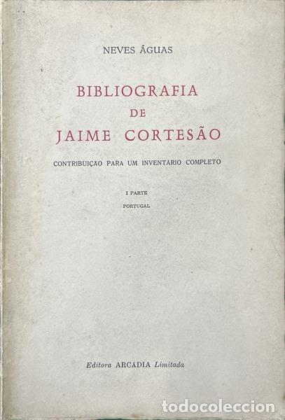 Libri di seconda mano: NEVES &Aacute;GUAS. (Jos&eacute;) - BIBLIOGRAFIA DE JAIME CORTES&Atilde;O.