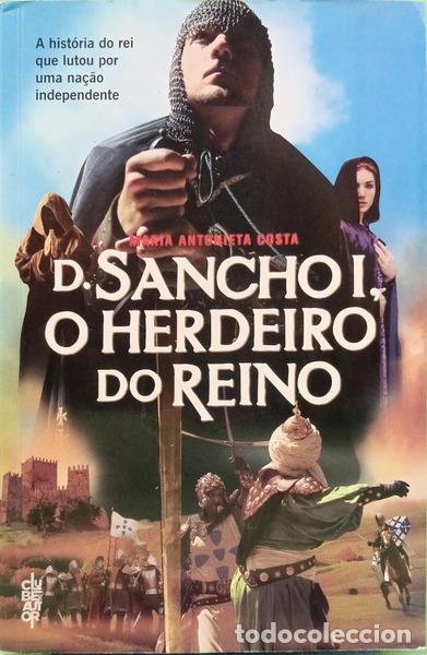 B&uuml;cher: COSTA. (Maria Antonieta) - D. SANCHO I, O HERDEIRO DO REINO.