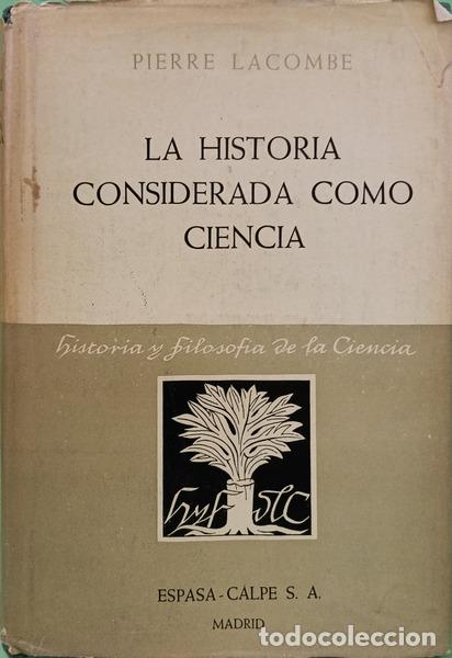 Libros: LACOMBE. (Pierre) - LA HISTORIA CONSIDERADA COMO CIENCIA. - Foto 1