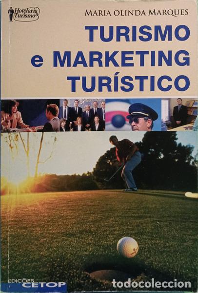 Libros: OLINDA MARQUES. (Maria) - TURISMO E MARKETING TUR&Iacute;STICO