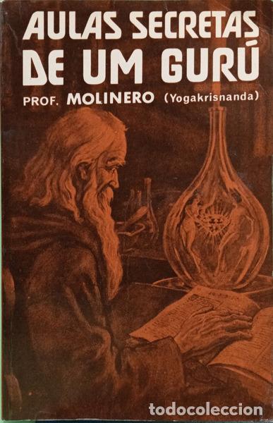 Libros: MOLINERO. - AULAS SECRETAS DE UM GURU. [1.&ordf; EDI&Ccedil;&Atilde;O]