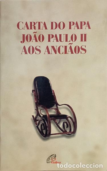 Libros: CARTA DO PAPA JO&Atilde;O PAULO II AOS ANCI&Atilde;OS.