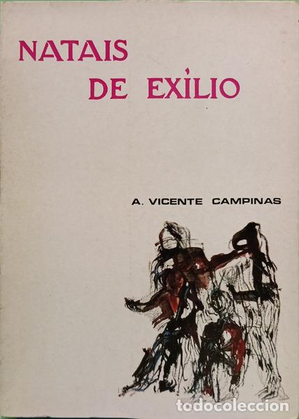 Libros: VICENTE CAMPINAS. (A.) - NATAIS DE EXILIO.