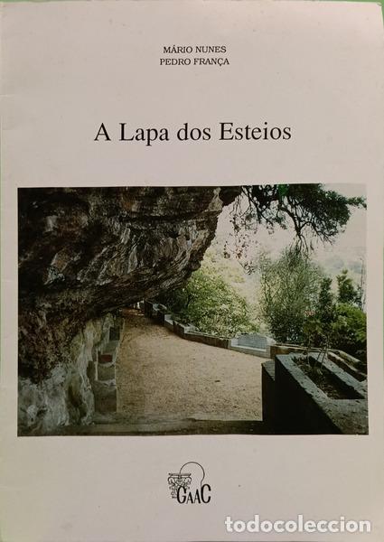 Libros: NUNES. (M&aacute;rio) e Pedro Fran&ccedil;a. - A LAPA DOS ESTEIOS. - Foto 1